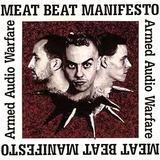 Meat Beat Manifesto lyrics of all songs